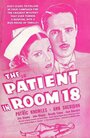 Смотреть «The Patient in Room 18» онлайн фильм в хорошем качестве