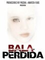 Bala perdida (2003) трейлер фильма в хорошем качестве 1080p