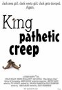 King Pathetic Creep (2001) трейлер фильма в хорошем качестве 1080p