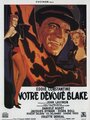 Смотреть «Votre dévoué Blake» онлайн фильм в хорошем качестве