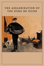 Убийство герцога де Гиза (1908) трейлер фильма в хорошем качестве 1080p