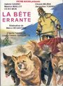 Смотреть «La bête errante» онлайн фильм в хорошем качестве