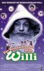 Смотреть «Рождественского деда зовут Вилли» онлайн фильм в хорошем качестве