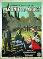 Агония орлов (1922) скачать бесплатно в хорошем качестве без регистрации и смс 1080p