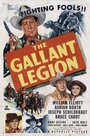 Смотреть «The Gallant Legion» онлайн фильм в хорошем качестве