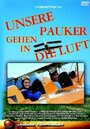 Unsere Pauker gehen in die Luft