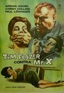 Tim Frazer jagt den geheimnisvollen Mister X (1964) трейлер фильма в хорошем качестве 1080p