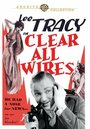 Смотреть «Clear All Wires!» онлайн фильм в хорошем качестве