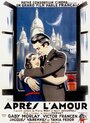 Après l'amour (1931) трейлер фильма в хорошем качестве 1080p