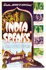 Смотреть «India Speaks» онлайн фильм в хорошем качестве