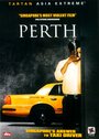 Perth (2004) трейлер фильма в хорошем качестве 1080p