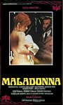 Maladonna (1984) кадры фильма смотреть онлайн в хорошем качестве