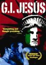 G.I. Jesus (2006) скачать бесплатно в хорошем качестве без регистрации и смс 1080p