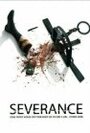 Смотреть «Severance» онлайн фильм в хорошем качестве