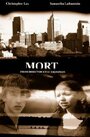 Смотреть «Mort» онлайн фильм в хорошем качестве