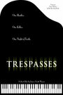 Trespasses (2005) трейлер фильма в хорошем качестве 1080p