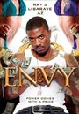 Смотреть «Envy» онлайн фильм в хорошем качестве