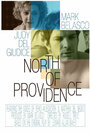 Смотреть «North of Providence» онлайн фильм в хорошем качестве