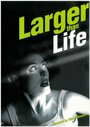 Смотреть «Larger Than Life» онлайн фильм в хорошем качестве