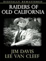 Raiders of Old California (1957) трейлер фильма в хорошем качестве 1080p