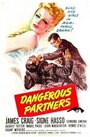 Смотреть «Dangerous Partners» онлайн фильм в хорошем качестве