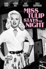 Смотреть «Miss Tulip Stays the Night» онлайн фильм в хорошем качестве