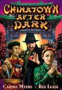 Смотреть «Chinatown After Dark» онлайн фильм в хорошем качестве