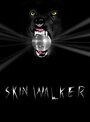 Skin Walker