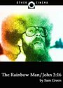 Смотреть «The Rainbow Man/John 3:16» онлайн фильм в хорошем качестве