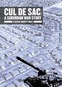 Смотреть «Cul de Sac: A Suburban War Story» онлайн фильм в хорошем качестве