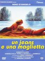 Смотреть «Un jeans e una maglietta» онлайн фильм в хорошем качестве