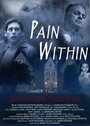 Смотреть «Pain Within» онлайн фильм в хорошем качестве