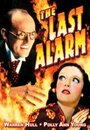 Смотреть «The Last Alarm» онлайн фильм в хорошем качестве