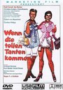 Смотреть «Wenn die tollen Tanten kommen» онлайн фильм в хорошем качестве