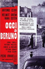 Смотреть «Oggi a Berlino» онлайн фильм в хорошем качестве