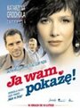 Я вам еще покажу! (2006) скачать бесплатно в хорошем качестве без регистрации и смс 1080p