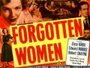 Forgotten Women (1949) трейлер фильма в хорошем качестве 1080p