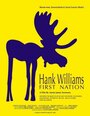 Hank Williams First Nation (2005) скачать бесплатно в хорошем качестве без регистрации и смс 1080p