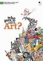 Смотреть «Who Gets to Call It Art?» онлайн фильм в хорошем качестве