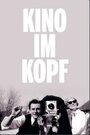 Kino im Kopf (1996) кадры фильма смотреть онлайн в хорошем качестве