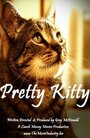 Pretty Kitty (2005) трейлер фильма в хорошем качестве 1080p