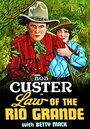 Law of the Rio Grande (1931) кадры фильма смотреть онлайн в хорошем качестве