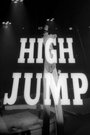 Смотреть «High Jump» онлайн фильм в хорошем качестве