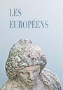 Смотреть «Les Européens» онлайн фильм в хорошем качестве