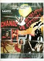 Смотреть «Chanoc y el hijo del Santo contra los vampiros asesinos» онлайн фильм в хорошем качестве