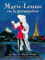 Мария-Луиза, или Разрешение (1995) трейлер фильма в хорошем качестве 1080p