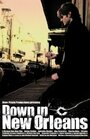 Down in New Orleans (2006) скачать бесплатно в хорошем качестве без регистрации и смс 1080p