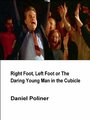 Right Foot, Left Foot or The Daring Young Man in the Cubicle (2004) трейлер фильма в хорошем качестве 1080p