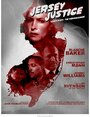 Jersey Justice (2014) скачать бесплатно в хорошем качестве без регистрации и смс 1080p