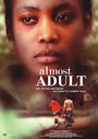 Almost Adult (2006) трейлер фильма в хорошем качестве 1080p